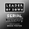 Leader Of Down - Serial Killjoy (feat. Bruce Foxton) - Single